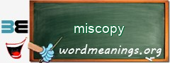 WordMeaning blackboard for miscopy